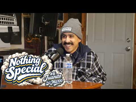 Nothing Special #6 - Juanito from Mil100