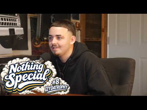 Nothing Special #8 - IZYDATROPHY